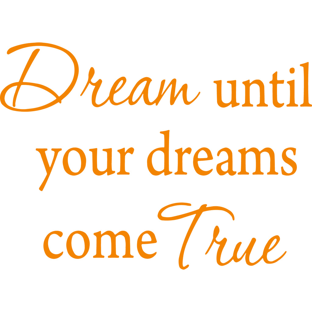 Dreams come true inspirational quote stickers - TenStickers