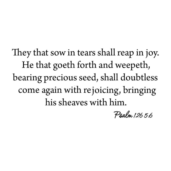 VWAQ Psalm 126 5:6 They That Sow in Tears Bible Quotes Wall Decor