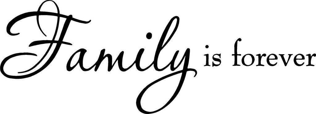 VWAQ.com: Family is Forever Vinyl Wall Quotes Decal